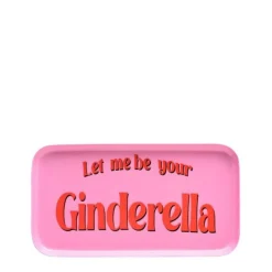 Dekotablett Let me be your Ginderella 22 cm
