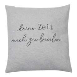 Nordic Kissenhülle Keine Zeit mich zu beeilen Grau 50 x 50 cm