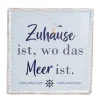 Schild Zuhause ist, wo das Meer ist